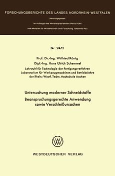 Untersuchung moderner Schneidstoffe Beanspruchungsgerechte Anwendung sowie Verschleißursachen