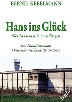 Hans ins Glück. Wer frei sein will muss fliegen