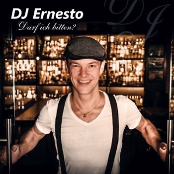 DJ Ernesto - Darf ich bitten?