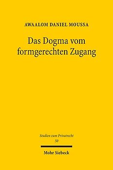 Das Dogma vom formgerechten Zugang