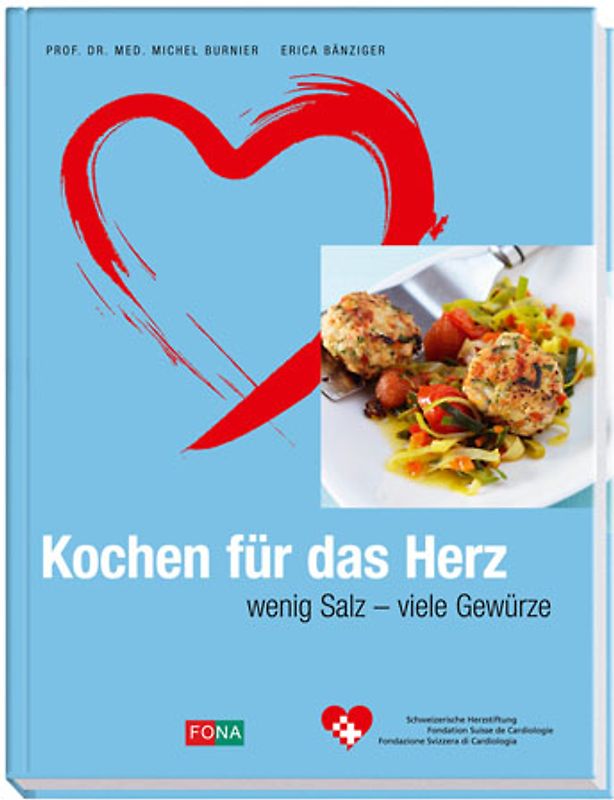 Kochen für das Herz. Wenig Salz - viele Gewürze