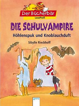 Die Schulvampire - Höhlenspuk und Knoblauchduft