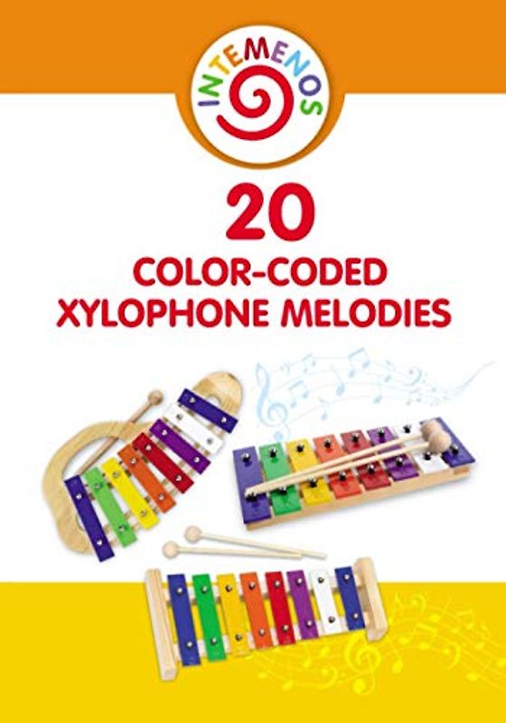 20 Color-Coded Xylophone Melodies: 20 Color-Coded and Letter-Coded Xylophone Sheet Music for Children