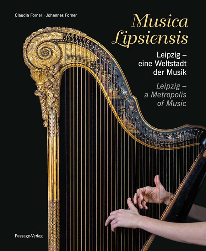 Musica Lipsiensis – Leipzig, eine Weltstadt der Musik