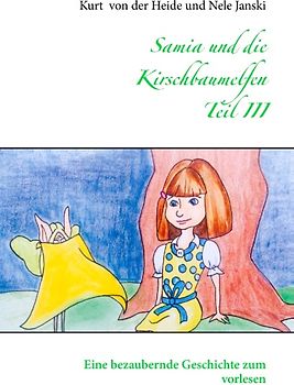 Samia und die Kirschbaumelfen Teil III