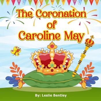The Coronation OF Caroline May