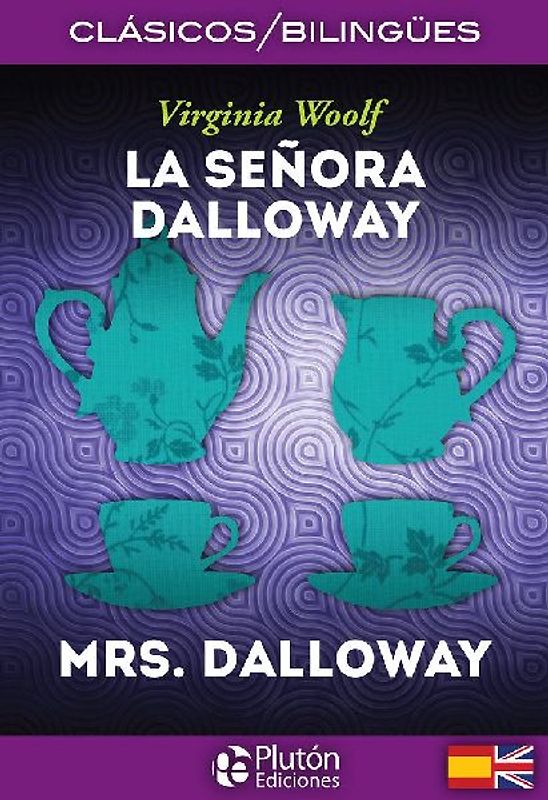 La señora Dalloway = Mrs. Dalloway