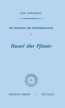 Die Dialektik der Phänomenologie I