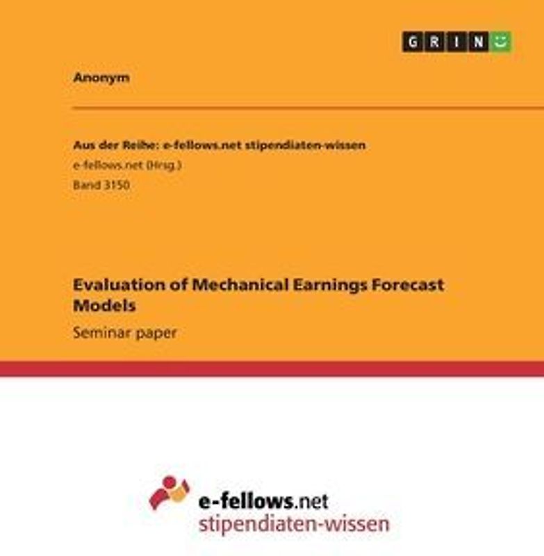 Evaluation of Mechanical Earnings Forecast Models