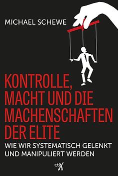 Kontrolle, Macht und Machenschaften der Elite