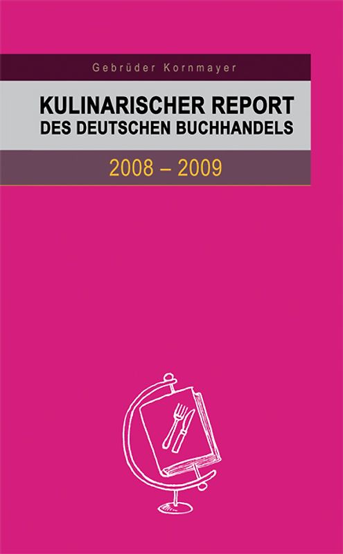Kulinarischer Report des Deutschen Buchhandels 2008-2009
