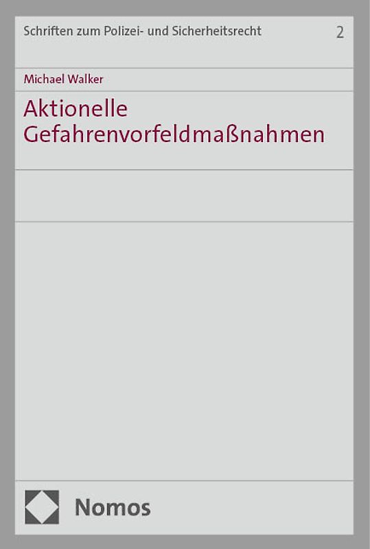 Aktionelle Gefahrenvorfeldmaßnahmen