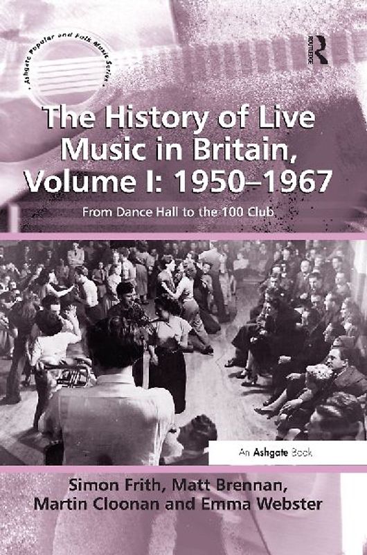 The History of Live Music in Britain, Volume I
