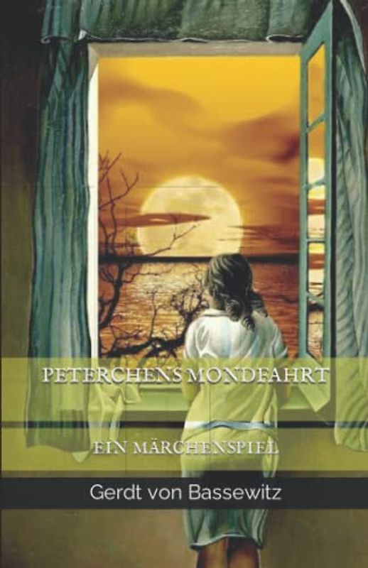 Peterchens Mondfahrt: Ein Märchenspiel