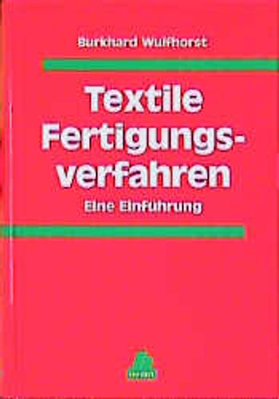 Textile Fertigungsverfahren