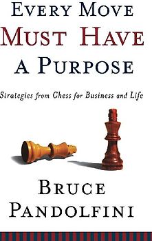 Every Move Must Have a Purpose