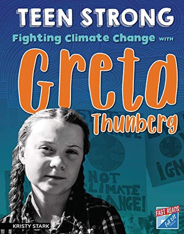 Fighting Climate Change with Greta Thunberg (Teen Strong)