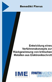 Entwicklung eines Verfahrenskonzepts zur Rückgewinnung von kritischen Metallen aus Elektronikschrott