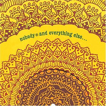 Nobody - And Everything Else