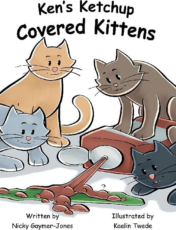 Ken's Ketchup Covered Kittens