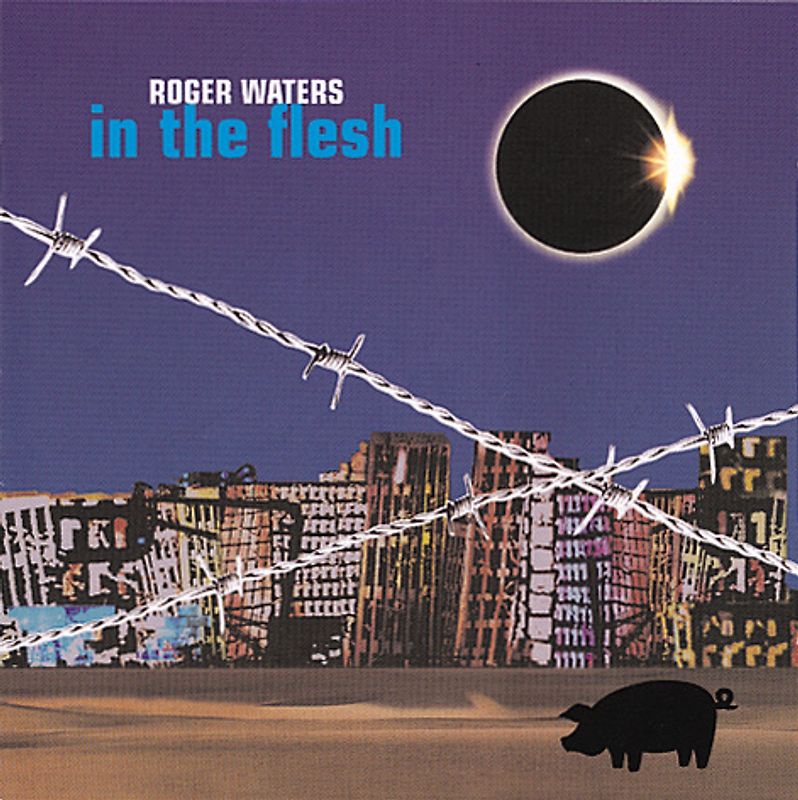 Roger Waters - IIn the Flesh - Live
