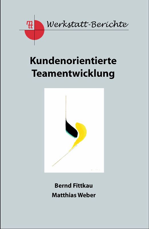 Kundenorientierte Teamentwicklung