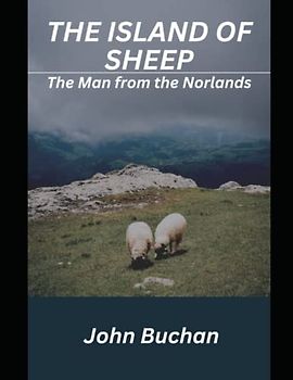 The Island of Sheep: The Man from the Norlands