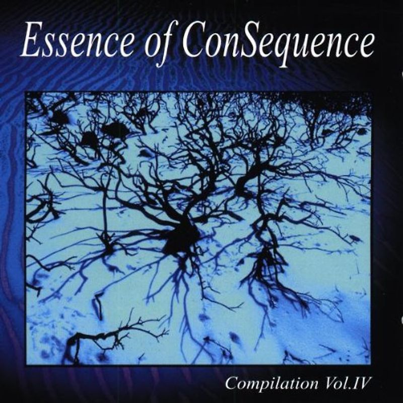 Various - Essence of Consequence Vol.4