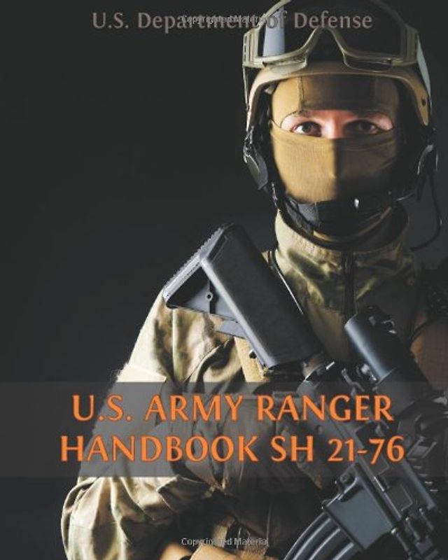 U.S. Army Ranger Handbook SH 21-76