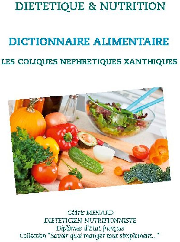 Dictionnaire alimentaire pour les coliques néphrétiques xanthiques