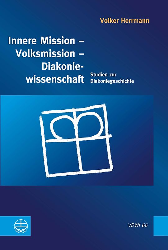 Innere Mission – Volksmission – Diakoniewissenschaft