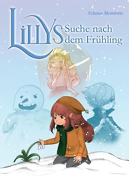 Lillys Suche nach dem Frühling - Ein Fantasy Abenteuer für Leseanfänger