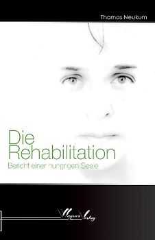 Die Rehabilitation