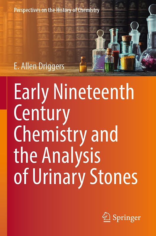 Early Nineteenth Century Chemistry and the Analysis of Urinary Stones