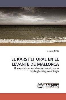 EL KARST LITORAL EN EL LEVANTE DE MALLORCA