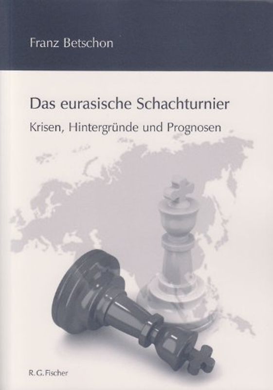 Das eurasische Schachturnier