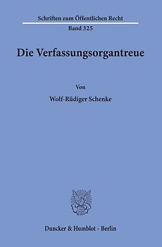 Die Verfassungsorgantreue.