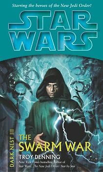 Star Wars: Dark Nest - The Swarm War - Troy Denning