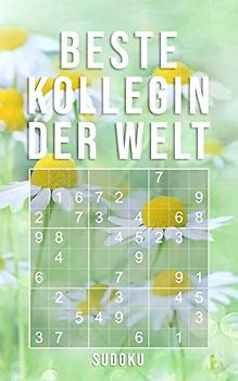 Beste Kollegin Der Welt - Sudoku: 150+ knifflige Rätsel | leicht - normal - schwer | Kleines Taschenbuch mit Lösungen | Tolles Geschenk für die liebste Arbeitskollegin, Freundin, Bekannte