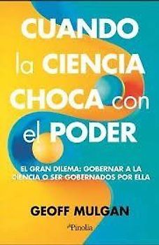Cuando La Ciencia Choca Con El Poder