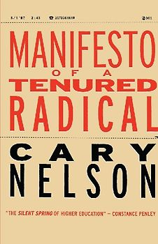 Manifesto of a Tenured Radical