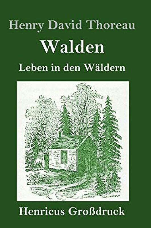 Walden (Großdruck): Leben in den Wäldern