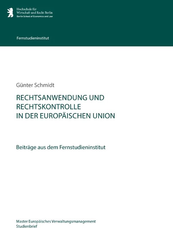 Rechtsanwendung und Rechtskontrolle in der Europäischen Union