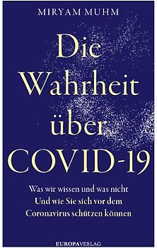 Die Wahrheit über Covid-19