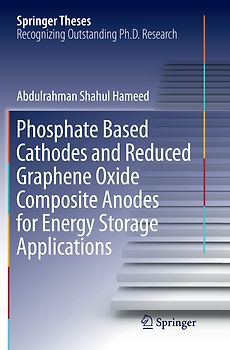 Phosphate Based Cathodes and Reduced Graphene Oxide Composite Anodes for Energy Storage Applications
