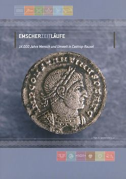 EmscherZeitLäufe. 14.000 Jahre Mensch und Umwelt in Castrop-Rauxel