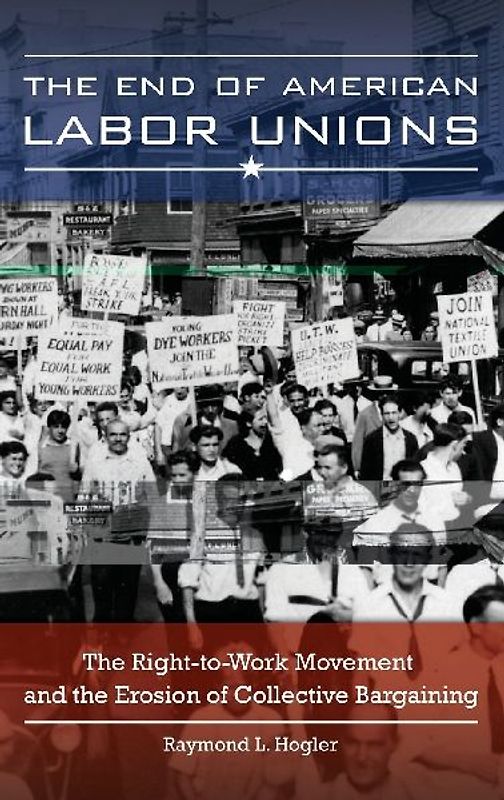 The End of American Labor Unions