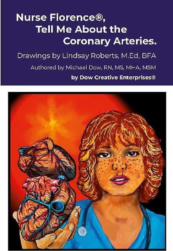 Nurse Florence®, Tell Me About the Coronary Arteries.