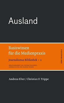 Ausland. Basiswissen für die Medienpraxis