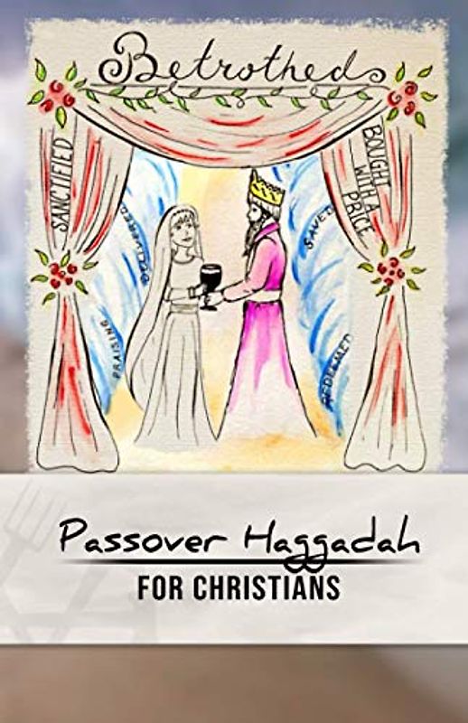 Passover Haggadah for Christians